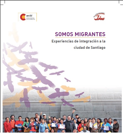 Somos Migrantes: Experiencias de Integración a la Ciudad de Santiago