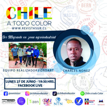 Chile a Todo Color: Ser Migrante en zona agroindustrial