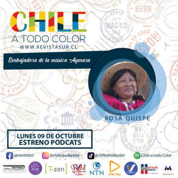 Chile a Todo Color: Rosa Quispe Huanca embajadora de la música aymara